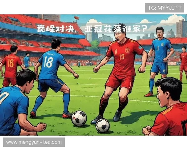 亚冠精彩对决回放广州队与东方队的巅峰对决全程回顾